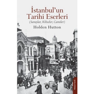İstanbul’un Tarihi Eserleri (Saraylar, Kiliseler, Camiler)