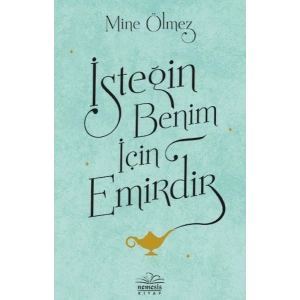 İsteğin Benim İçin Emirdir