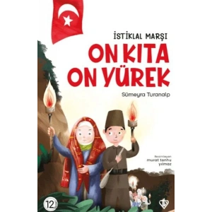 İstiklal Marşı - On Kıta On Yürek