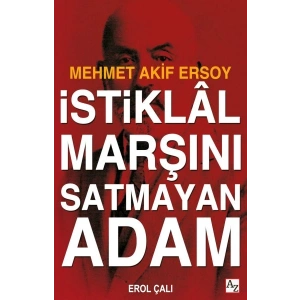 İstiklâl Marşını Satmayan Adam