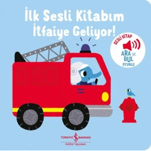 İtfaiye Geliyor - İlk Sesli Kitabım