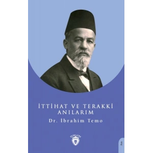 İttihat ve Terakki Anılarım