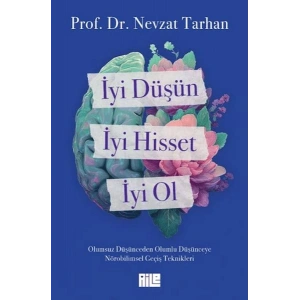 İyi Düşün, İyi Hisset, İyi Ol