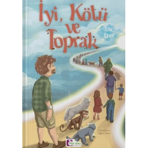 İyi, Kötü ve Toprak