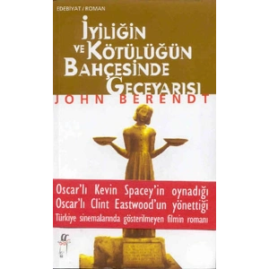 İyiliğin ve Kötülüğün Bahçesinde