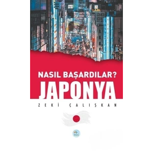 Japonya - Nasıl Başardılar?