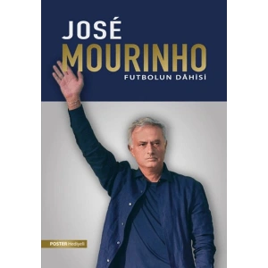 Jose Mourinho: Futbolun Dahisi