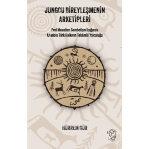 Jungcu Bireyleşmenin Arketipleri