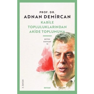 Kabile Topluluklarından Akide Toplumuna