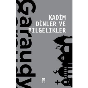 Kadim Dinler ve Bilgelikler