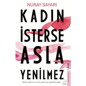 Kadın İsterse Asla Yenilmez