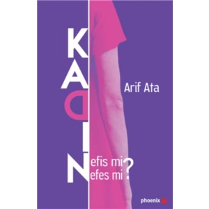 Kadın: Nefis mi? Nefes mi?