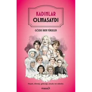 Kadınlar Olmasaydı