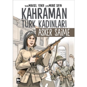 Kahraman Türk Kadınları Asker Saime