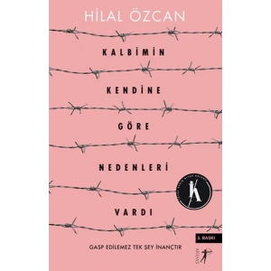 Kalbimin Kendine Göre Nedenleri Vardı