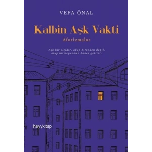 Kalbin Aşk Vakti - Aforizmalar