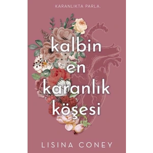 Kalbin En Karanlık Köşesi