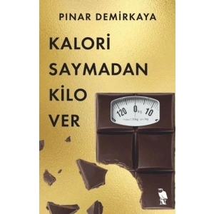 Kalori Saymadan Kilo Ver