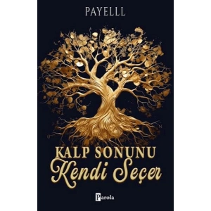 Kalp Sonunu Kendi Seçer