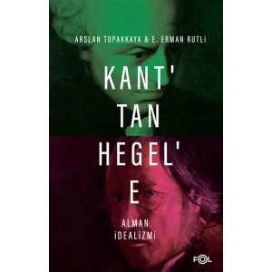 Kant’tan Hegel’e Alman İdealizmi