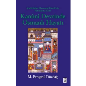 Kanuni Devrinde Osmanlı Hayatı