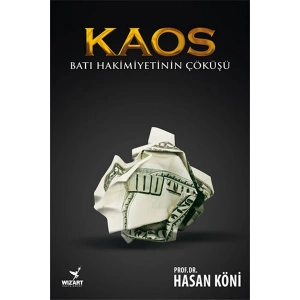 Kaos - Batı Hakimiyetinin Çöküşü