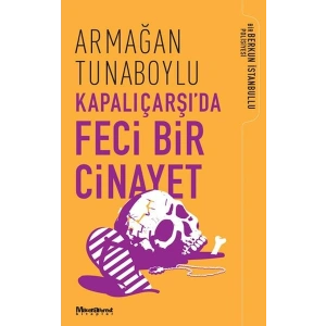 Kapalıçarşı’da Feci Bir Cinayet