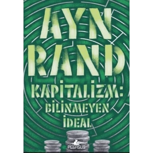 Kapitalizm: Bilinmeyen İdeal