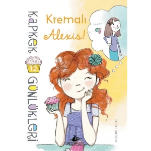 Kapkek Günlükleri 12 - Kremali Alexis!