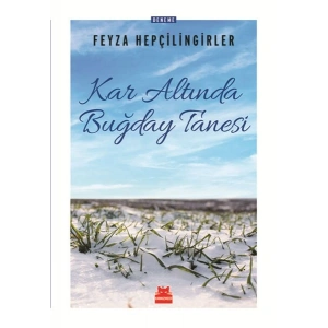 Kar Altında Buğday Tanesi