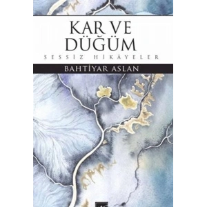 Kar ve Düğüm