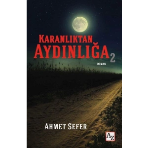 Karanlıktan Aydınlığa 2