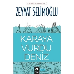 Karaya Vurdu Deniz