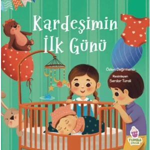 Kardeşimin İlk Günü