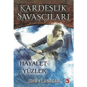 Kardeşlik Savaşçıları 6 - Hayalet Yüzler