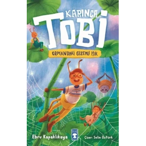 Karınca Tobi ve Ormandaki Gizemli Işık