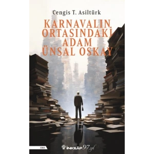 Karnavalın Ortasındaki Adam Ünsal Oskay