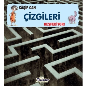 Kaşif Can Çizgileri Keşfediyor!
