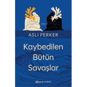 Kaybedilen Bütün Savaşlar