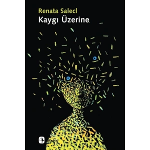 Kaygı Üzerine