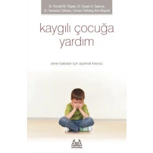 Kaygılı Çocuğa Yardım