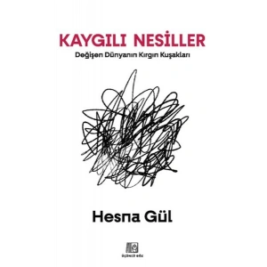 Kaygılı Nesiller