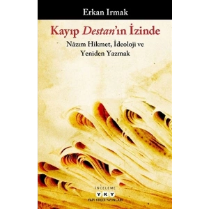 Kayıp Destan’ın İzinde