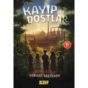 Kayıp Dostlar - Değerli Öyküler