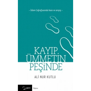 Kayıp Ümmetin Peşinde