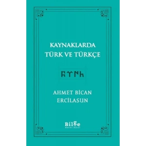 Kaynaklarda Türk Ve Türkçe