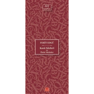 Kaza Sözleri ve Öteki Metinler