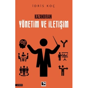 Kazandıran Yönetim Ve İletişim