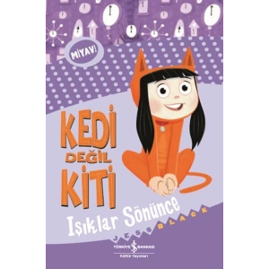 Kedi Değil Kiti - Işıklar Sönünce