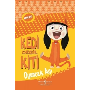 Kedi Değil Kiti - Oyuncak Ayı